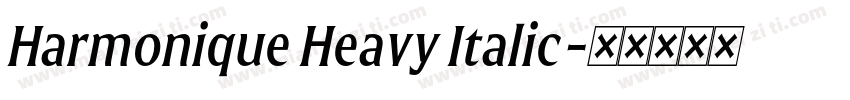 Harmonique Heavy Italic字体转换